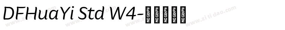 DFHuaYi Std W4字体转换